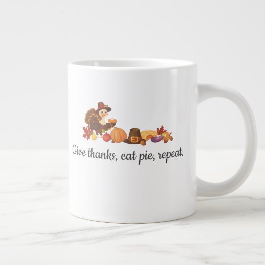 Give Thanks Eat Pie Repeat Funny Thanksgiving ジャンボコーヒーマグカップ (右)
