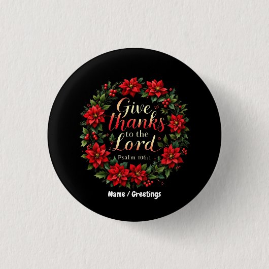 Give Thanks to the Lord Embrace Gratitude & Faith 缶バッジ (正面)