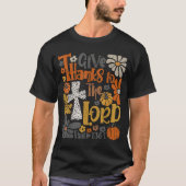 Give Thanks To The Lord Floral Boho Retro Thanksgi Tシャツ (正面)