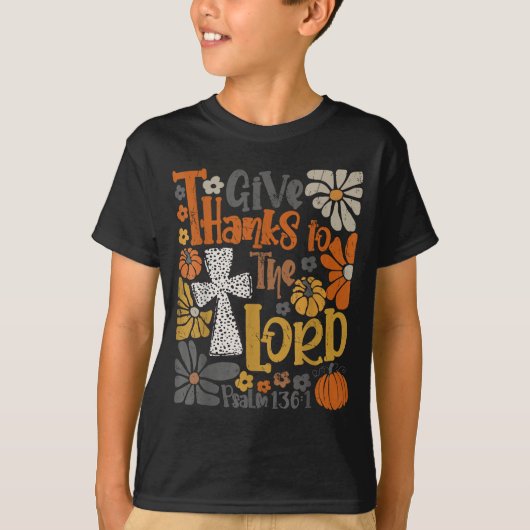 Give Thanks To The Lord Floral Boho Retro Thanksgi Tシャツ (正面)