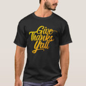 Give Thanks Y all Fun Fall Leaves Thanksgiving Aut Tシャツ (正面)