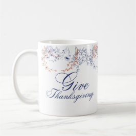 Give Thanksgiving Floral Calligraphy Art コーヒーマグカップ
