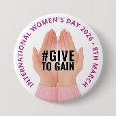 Give to Gain | 国際女性デー IWD 2026 缶バッジ (正面)