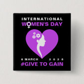 Give To Gain International Women's Day 2026 缶バッジ (正面)