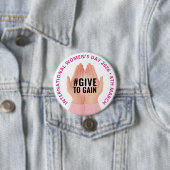 Give to Gain | International Women's Day IWD 2026 缶バッジ (インサイチュ)