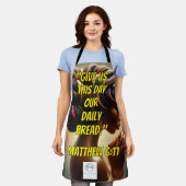 Give Us This Day Our Daily Bread." (Matthew 6:11)  エプロン (着用した状態)