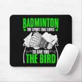 Give You The Bird Racket Shuttle Hobby Badminton P マウスパッド (マウス)