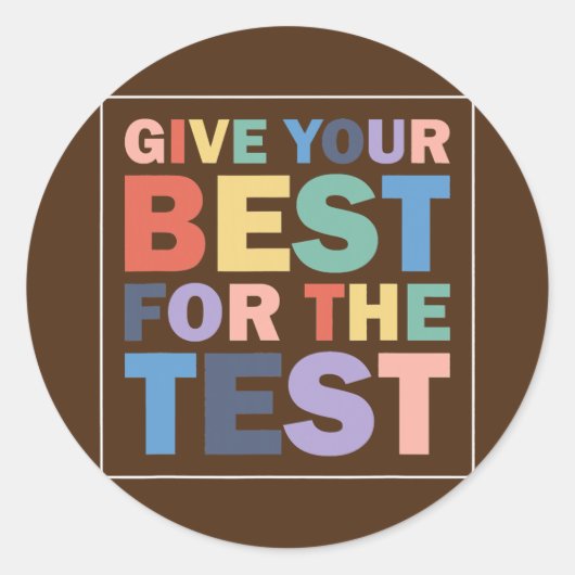 Give Your Best Motivational Testing Day Student ラウンドシール (正面)