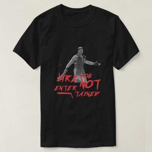 Gladiator - Are You Not Entertained! Classic Tシャツ (デザイン正面)