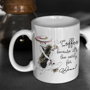 Glam Girl – コーヒーはワインには早すぎるので コーヒーマグカップ