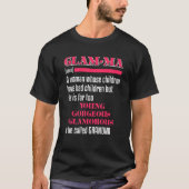 Glam Ma Definition  Young Gorgeous Glamorous Grand Tシャツ (正面)