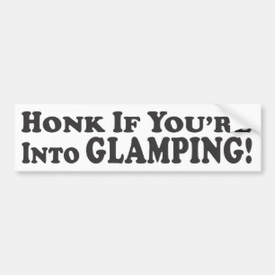 Glampingにあなたは警笛を鳴らして下さい! -バンパーステッカー バンパーステッカー