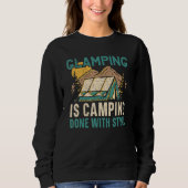 Glamping Is Camping Done With Style Camper Nature  スウェットシャツ (正面)