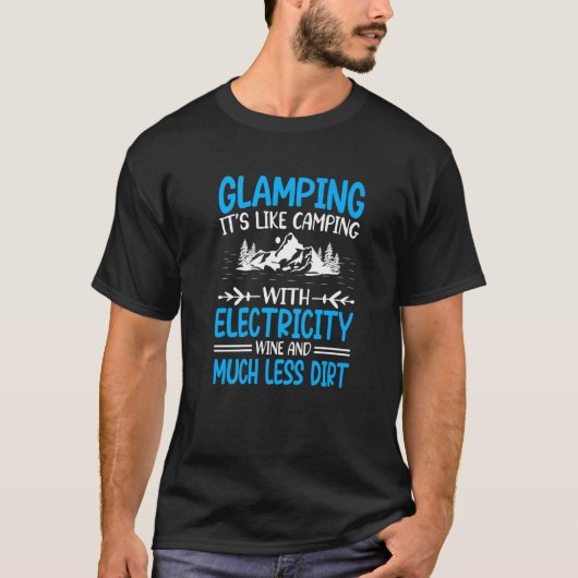 Glamping It's Like Camping with Electricity Wine L Tシャツ (正面)