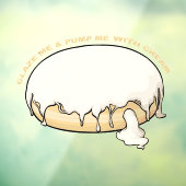 Glaze Me & Pump Me With Cream ドーナツ ウィンドウサイン (シート3)