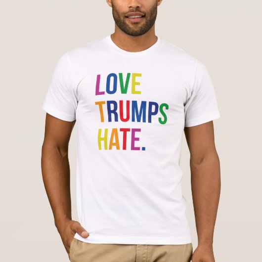 GLBT Love Trumpsが憎む Tシャツ (正面)