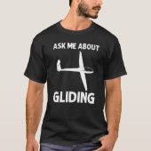 Glider For Men Women Gliders Sailplanes Tシャツ (正面)