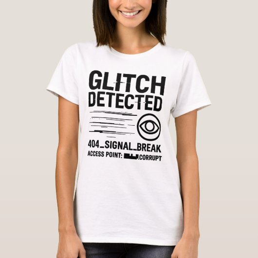 GLITCHの検出 – 破損した信号伝送 Tシャツ (正面)