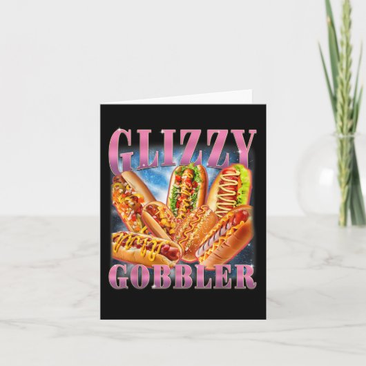 Glizzy Gobbler Meme Funny Hilarious Hot Dog Glizzy カード (正面)