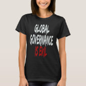 Global Governance is Evil Tシャツ (正面)