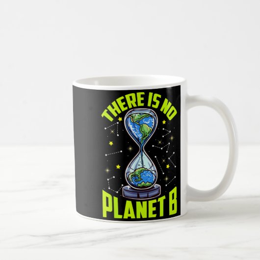 Global Warming Save The Earth There Is No Planet B コーヒーマグカップ (右)