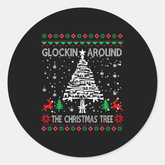 Glockin' Around The Christmas Tree Gun Owner Ugly ラウンドシール (正面)