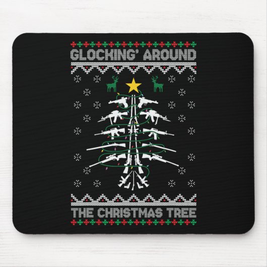 Glocking Around The Christmas Tree Ugly Christmas  マウスパッド (正面)