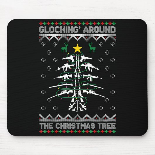Glocking Around The Christmas Tree Ugly Christmas  マウスパッド (正面)