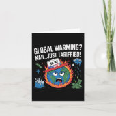 Glol Warming Nah Just Tariffied Humor 8647 Anti Tr カード (正面)