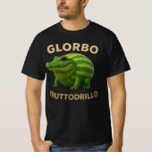 Glorbo Fruttodrillo - イタリアン・ブレインロット・ミーム Tシャツ (正面)