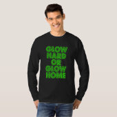 Glow Hard Or Glow Home 70s 80s  Glow 3 Tシャツ (正面フル)