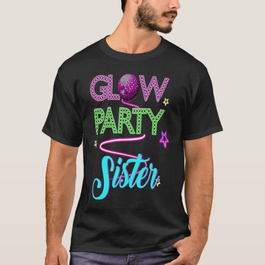 Glow Party Clothing Glow Party  Glow Party Sister  Tシャツ (正面)