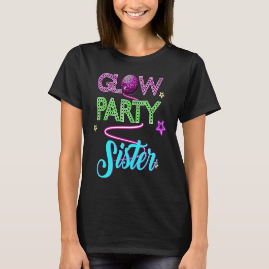 Glow Party Clothing Glow Party  Glow Party Sister  Tシャツ (正面)