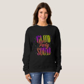 Glow Party Squad Colorful Retro Party Wear スウェットシャツ (正面フル)
