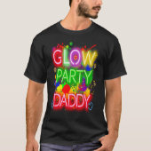 Glow Party Squad Daddy Paint Splatter Glow Party M Tシャツ (正面)