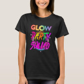 Glow Party Squad Paint Splatter Effect Glow Party Tシャツ (正面)