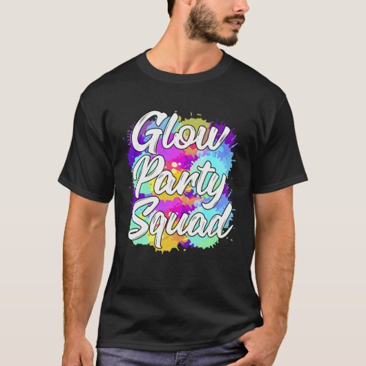 Glow Party Squad Party Cute Paint Splatter Tシャツ (正面)