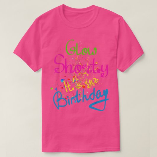 Glow Shorty Its Your誕生日GlowパーティーNeon 80s Tシャツ (デザイン正面)