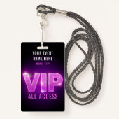 Glowing neon pink/purple VIP all access event バッジ (正面ランヤード)