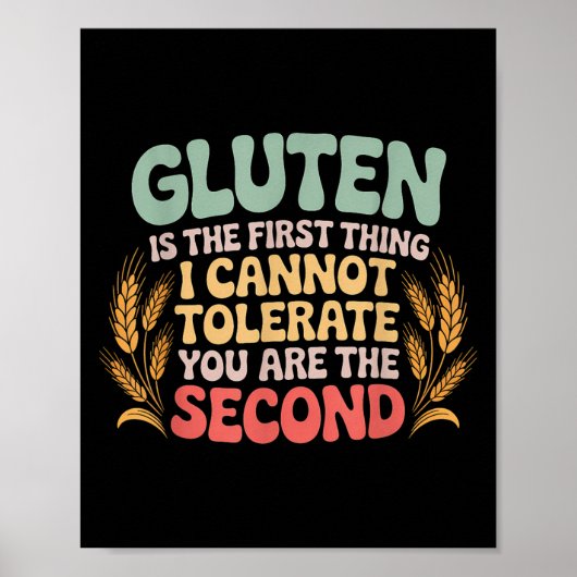 Gluten First Cannot Tolerate You Second Gluten Int ポスター (正面)