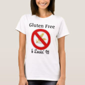 Gluten Free & Lovin' Itシャツ Tシャツ (正面)