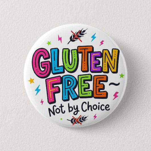 Gluten Free Not By Choice Bright Colourful Funky  缶バッジ (正面)