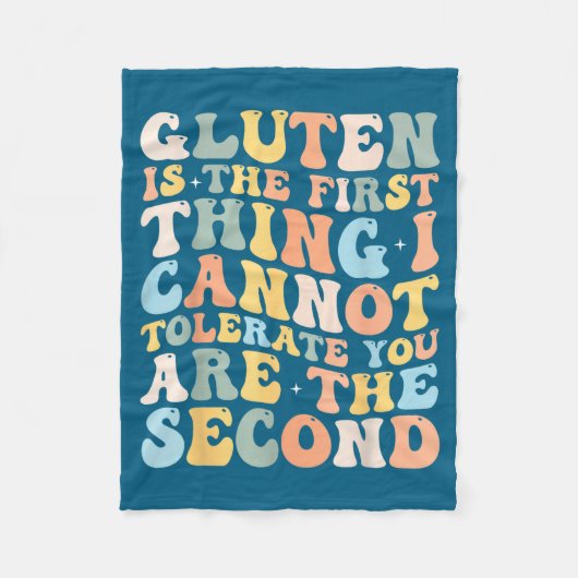 Gluten Is The First Thing I Cannot Tolerate Funny  フリースブランケット (正面)