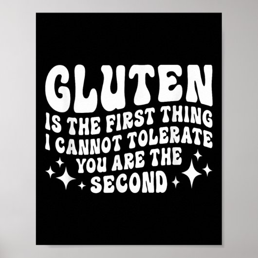 Gluten Is The First Thing I Cannot Tolerate You Th ポスター (正面)