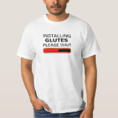 Glutesを取付けて待って下さい Tシャツ (正面)