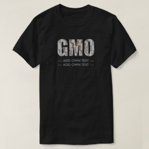 GMO (文字を所有するために加えて下さい) Tシャツ