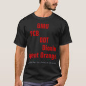 GMO、PCBのDDT、ダイオキシン、エージェント・オレンジ Tシャツ (正面)
