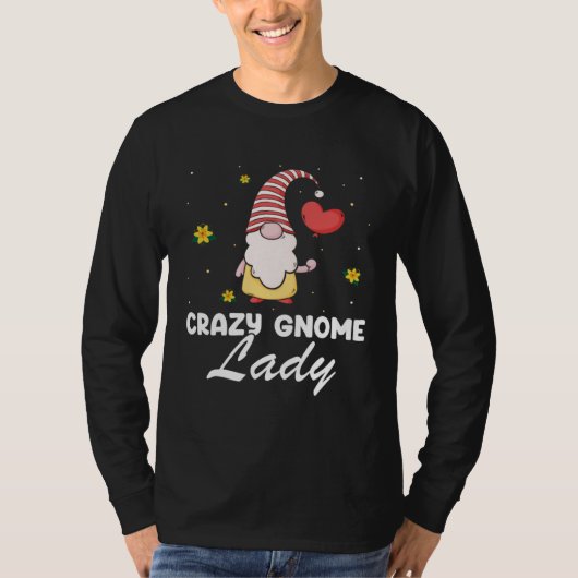 Gnome Gardening Quote for Lawn Gnome and Gnome Tシャツ (正面)