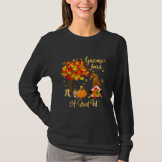 Gnome Had A Great Fall Funny Autumn Joke Gnomes Tシャツ