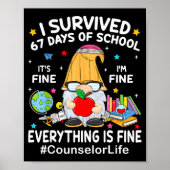 Gnome I Survived 67 Days Of School It's Fine Couns ポスター (正面)